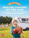 Cover-Bild zum Titel 'Yes we camp! Familien-Camping auf dem Land' von 'Katja Hein, Ulrike Jeute'