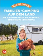 Cover-Bild zum Titel 'Yes we camp! Familien-Camping auf dem Land' von 'Katja Hein, Ulrike Jeute'