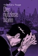 Cover-Bild zum Titel 'Der nutzlose Mann' von 'Yoshiharu Tsuge'