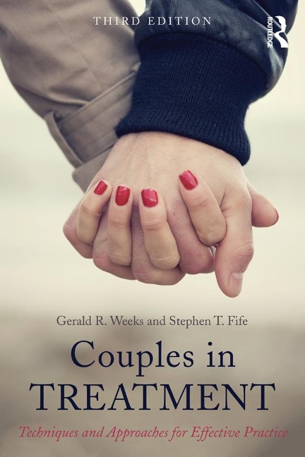 Couples in Treatment - Gerald R. Weeks, Stephen T. Fife