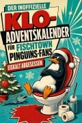 Cover-Bild zum Titel 'Der inoffizielle Klo-Adventskalender für Fischtown Pinguins-Fans' von 'Finn Bauer'