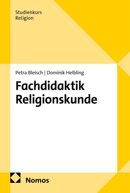 Fachdidaktik Religionskunde - Petra Bleisch, Dominik Helbling