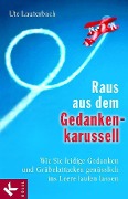 Cover-Bild zum Titel 'Raus aus dem Gedankenkarussell' von 'Ute Lauterbach'