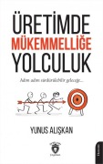 Cover-Bild zum Titel 'Üretimde Mükemmellige Yolculuk' von 'Yunus Aliskan'