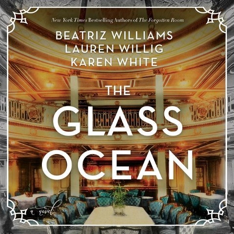 The Glass Ocean - Beatriz Williams, Lauren Willig, Karen White