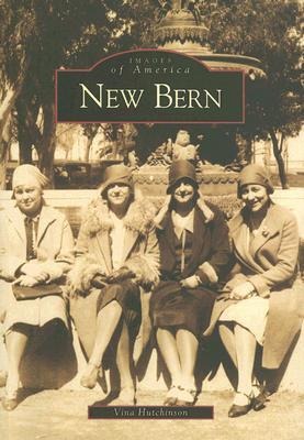New Bern - Vina Hutchinson