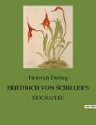 Cover-Bild zum Titel 'FRIEDRICH VON SCHILLER'S' von 'Heinrich Döring'
