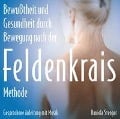 Die Feldenkrais Methode. CD - Daniela Stenger