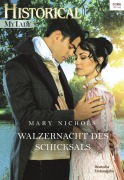 Cover-Bild zum Titel 'Walzernacht des Schicksals' von 'Mary Nichols'