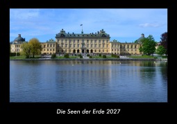 Cover-Bild zum Titel 'Die Seen der Erde 2027 Fotokalender DIN A3' von 'Tobias Becker'