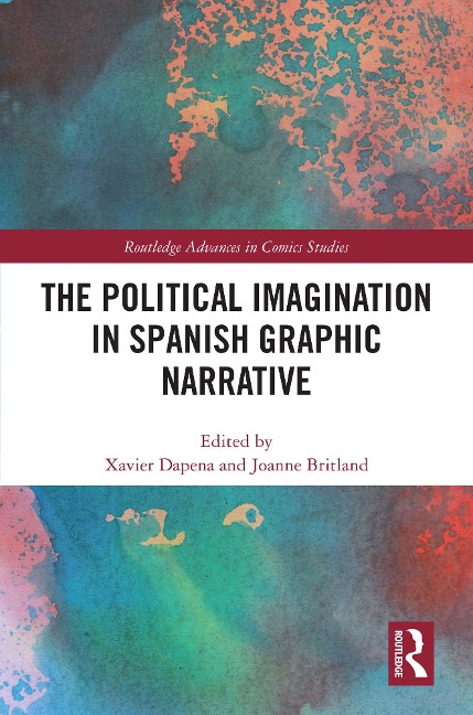 The Political Imagination in Spanish Graphic Narrative - 