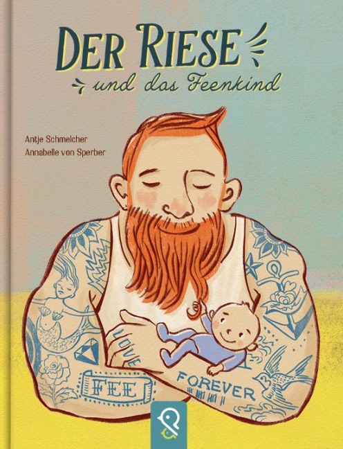 Der Riese und das Feenkind - Antje Schmelcher