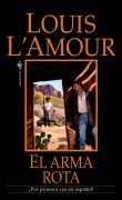 Cover-Bild zum Titel 'El arma rota' von 'Louis L'Amour'