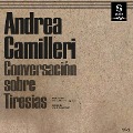 Conversación sobre Tiresias - Andrea Camilleri, Lorenzo Clavería Laguarda (Translator), Carlos García Gual