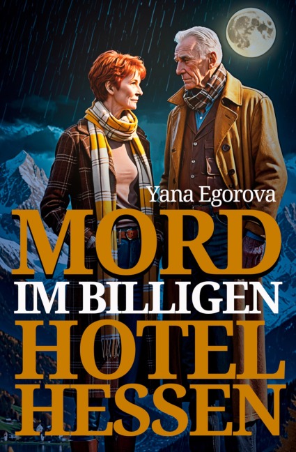 Mord im billigen Hotel Hessen - Yana Egorova