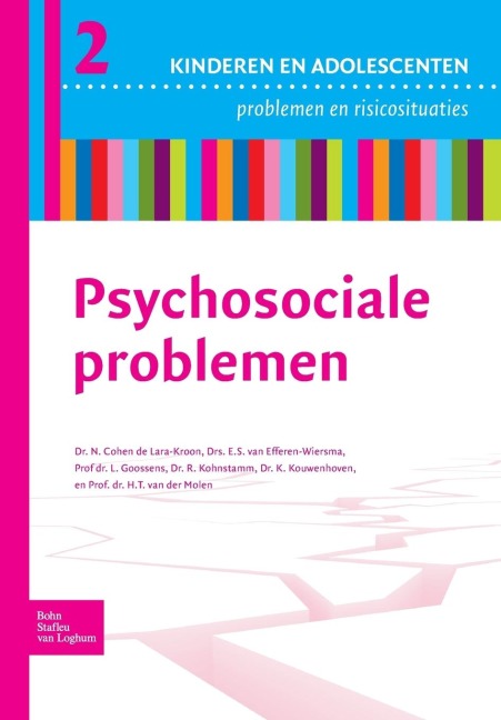 Psychosociale Problemen - N. Cohen de Lara Kroon, E S van Efferen-Wiersma, R. Kohnstamm, L. Goossens, K. Kouwenhoven
