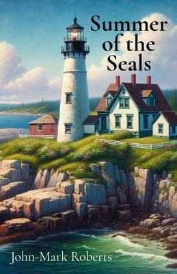 Summer of the Seals - John-Mark Roberts