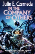 Cover-Bild zum Titel 'In the Company of Others' von 'Julie E. Czerneda'