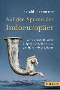 Cover-Bild zum Titel 'Auf den Spuren der Indoeuropäer' von 'Harald Haarmann'