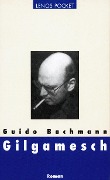 Cover-Bild zum Titel 'Gilgamesch' von 'Guido Bachmann'