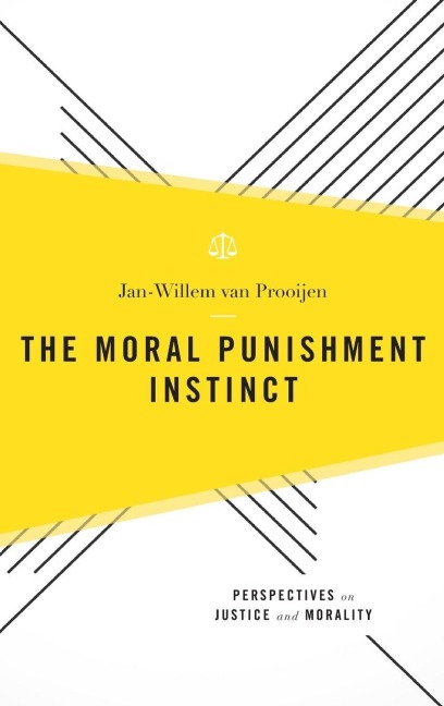 Moral Punishment Instinct - Jan-Willem Van Prooijen