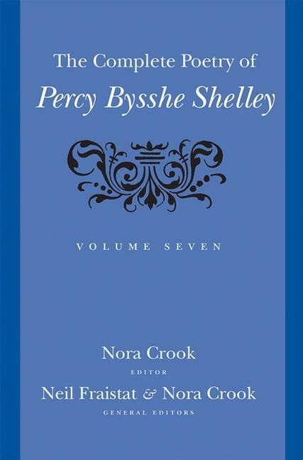 The Complete Poetry of Percy Bysshe Shelley - Percy Bysshe Shelley