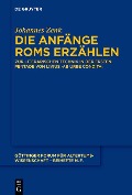 Cover-Bild zum Titel 'Die Anfänge Roms erzählen' von 'Johannes Zenk'