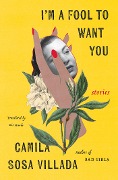 I'm a Fool to Want You - Camila Villada