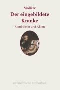 Cover-Bild zum Titel 'Der eingebildete Kranke' von 'Jean-Baptiste Molière'