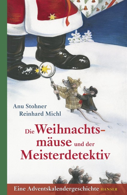 Die Weihnachtsmäuse und der Meisterdetektiv - Anu Stohner