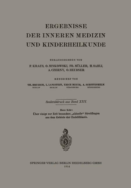 Über einige zur Zeit besonders "aktuelle" Streitfragen aus dem Gebiete der Cholelithiasis - Hans Kehr