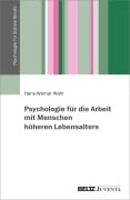Cover-Bild zum Titel 'Psychologie für die Arbeit mit Menschen höheren Lebensalters' von 'Hans-Werner Wahl'