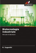 Cover-Bild zum Titel 'Biotecnologia industriale' von 'R. Suganthi'
