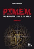 P.T.M.E.M.. 1987: uccidete il leone di San Marco - Mauro Ciancimino