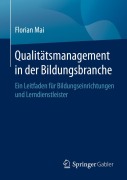 Cover-Bild zum Titel 'Qualitätsmanagement in der Bildungsbranche' von 'Florian Mai'
