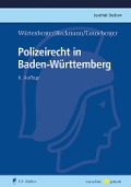 Cover-Bild zum Titel 'Polizeirecht in Baden-Württemberg' von 'Thomas Würtenberger, Dirk Heckmann, Steffen Tanneberger'