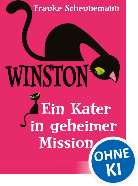 Winston - Ein Kater in geheimer Mission - Frauke Scheunemann