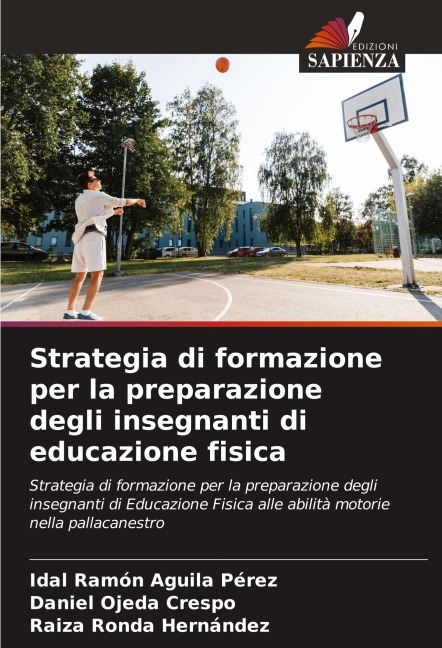 Strategia di formazione per la preparazione degli insegnanti di educazione fisica - Idal Ramón Aguila Pérez, Daniel Ojeda Crespo, Raiza Ronda Hernández