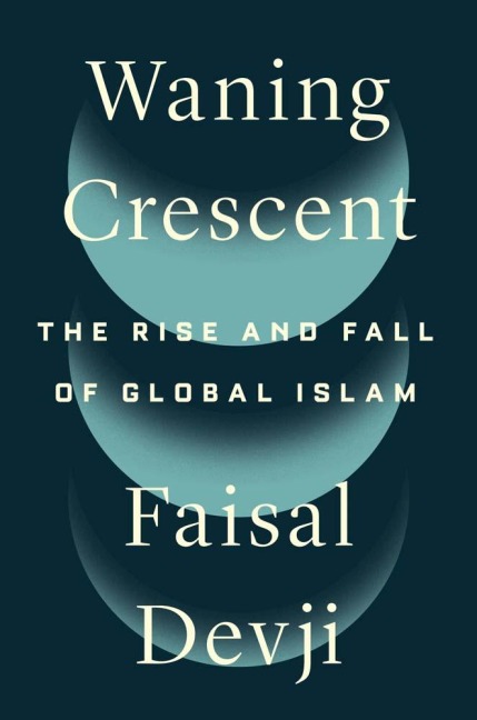 Waning Crescent - Faisal Devji