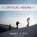 Critical Hours Lib/E: Search and Rescue in the White Mountains - Sandy Stott