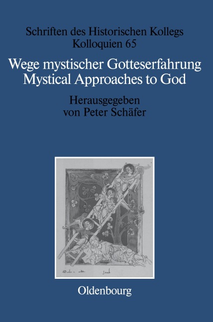 Wege mystischer Gotteserfahrung. Mystical Approaches to God - 