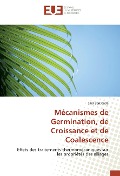 Cover-Bild zum Titel 'Mécanismes de Germination, de Croissance et de Coalescence' von 'Said Bensaada'