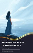Cover-Bild zum Titel 'The Complete Works of Virginia Woolf' von 'Virginia Woolf'