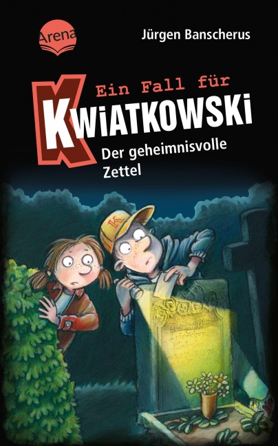 Ein Fall für Kwiatkowski (34). Der geheimnisvolle Zettel - Jürgen Banscherus