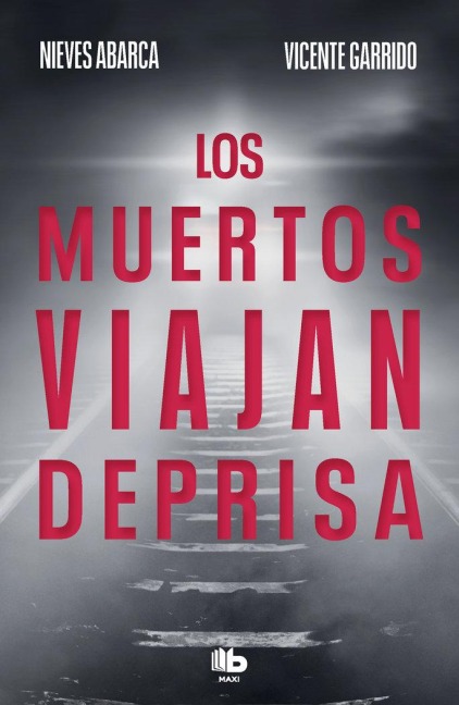 Los muertos viajan deprisa - Vicente Garrido Genovés, Nieves Abarca