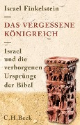 Cover-Bild zum Titel 'Das vergessene Königreich' von 'Israel Finkelstein'