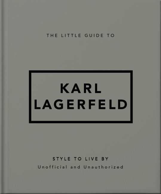 The Little Guide to Karl Lagerfeld - 