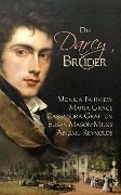 Die Darcy Brüder - Abigail Reynolds, Maria Grace, Susan Mason-Milks, Cassandra Grafton, Monica Fairview