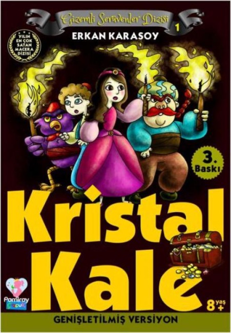Gizemli Serüvenler Dizisi 1 - Kristal Kale - Erkan Karasoy