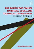 Cover-Bild zum Titel 'The Routledge Course on Media, Legal and Technical Translation' von 'Mahmoud Altarabin'